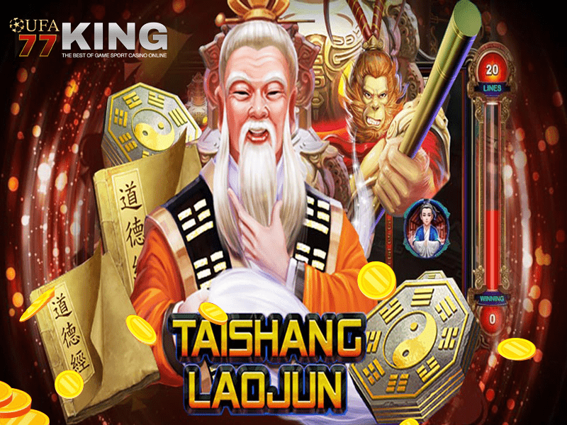 เกมสล็อต TAISHANG LAOJUN จากค่าย โจ๊กเกอร์