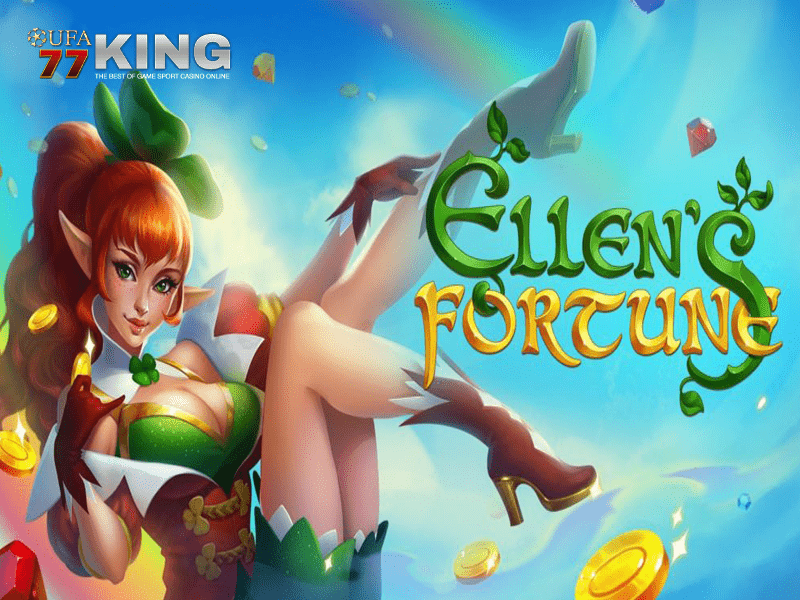 เกมสล็อต Ellen’s Fortune จากเว็บไซต์ ufa77king