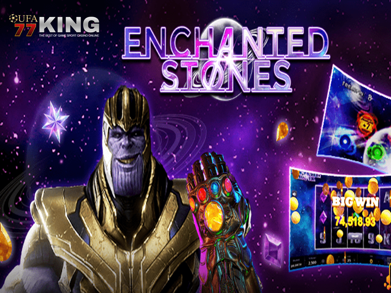 เกมสล็อต Enchanted Stones จากเว็บไซต์ ufa77king